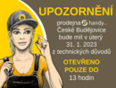 V ter 3.1. 2023 bude mt prodejna esk Budjovice oteveno pouze do 13 hodin