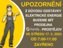 Z DVODU ODSTVKY EL. ENERGIE BUDE MT PRODEJNA PROSTJOV ZAVENO 